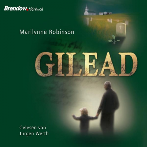 Marilynne Robinson - Gilead