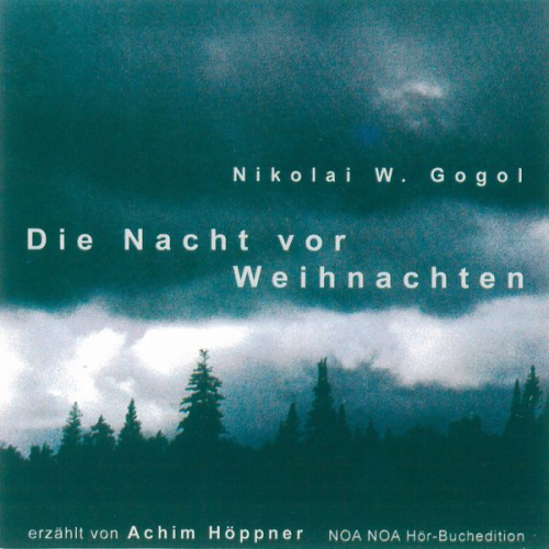 Nikolai Wassiljewitsch Gogol - Die Nacht vor Weihnachten