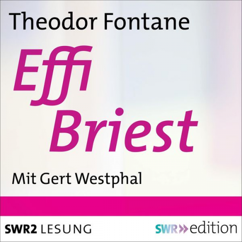 Theodor Fontane - Effi Briest