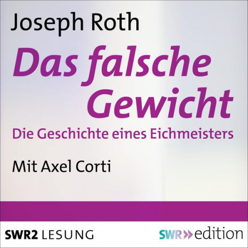 Joseph Roth - Das falsche Gewicht
