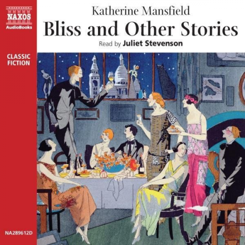 Katherine Mansfield - Bliss and Other Stories