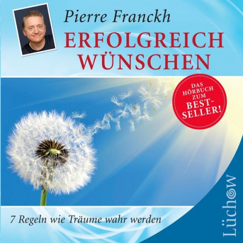 Pierre Franckh - Erfolgreich wünschen