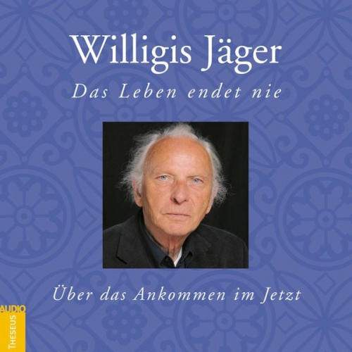 Willigis Jäger - Das Leben endet nie