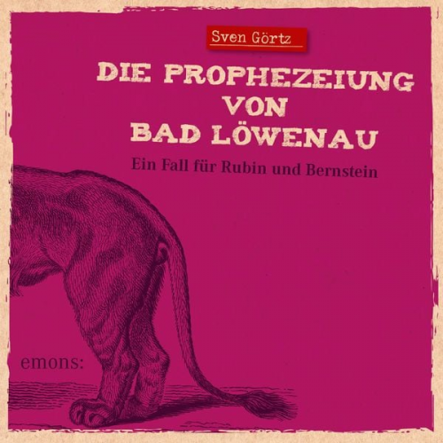 Sven Görtz - Die Prophezeiung von Bad Löwenau