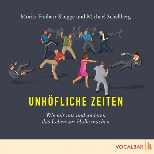 Moritz Knigge Michael Schellberg - Unhöfliche Zeiten