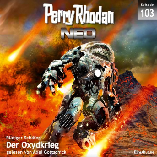 Rüdiger Schäfer - Perry Rhodan Neo 103: Der Oxydkrieg