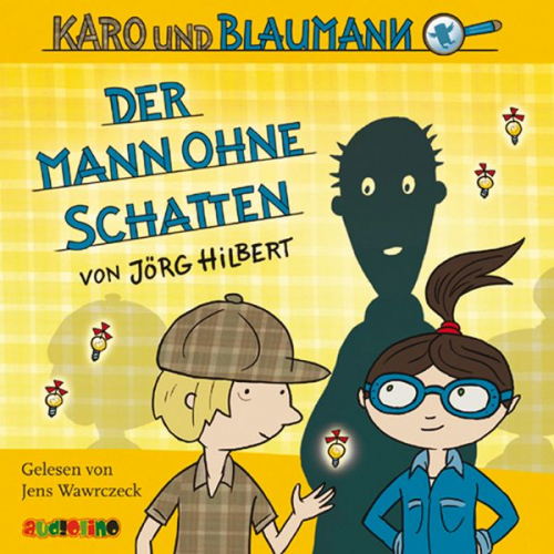 Jörg Hilbert - Karo und Blaumann (2): Der Mann ohne Schatten