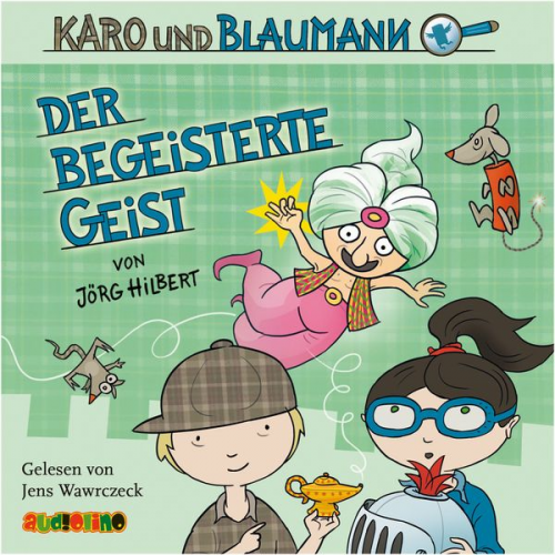 Jörg Hilbert - Karo und Blaumann (3): Der begeisterte Geist