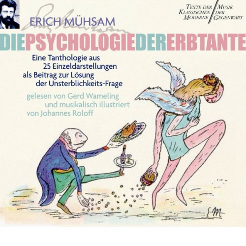 Erich Mühsam - Die Psychologie der Erbtante