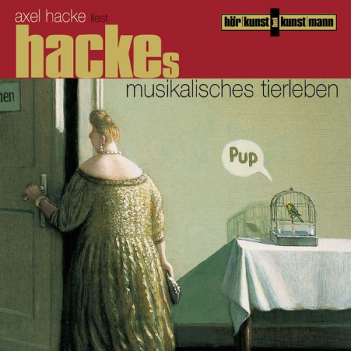 Axel Hacke - Hackes musikalisches Tierleben