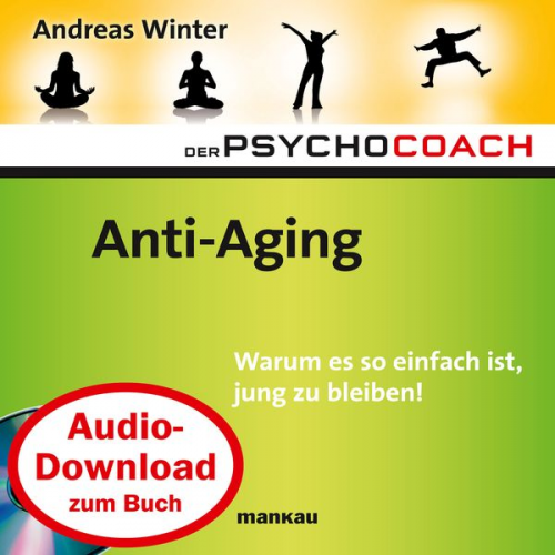 Andreas Winter - Starthilfe-Hörbuch-Download zum Buch Der Psychocoach 6: "Anti-Aging"