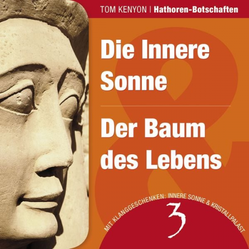 Tom Kenyon - Die Innere Sonne & Der Baum des Lebens