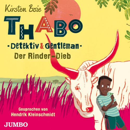 Kirsten Boie - Thabo. Detektiv & Gentleman. Der Rinder-Dieb