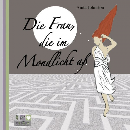 Anita Johnston - Die Frau, die im Mondlicht aß