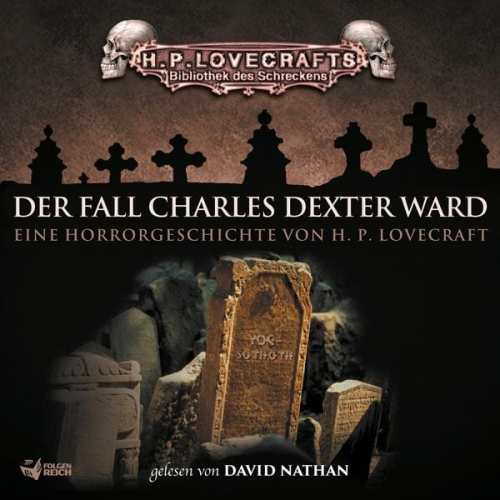 Howard Ph. Lovecraft - Lovecraft: Der Fall Charles Dexter Ward