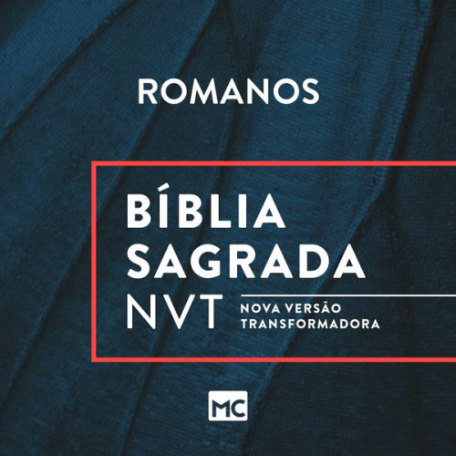 Editora Mundo Cristão - Bíblia NVT - Romanos