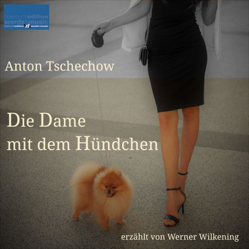 Anton Pawlowitsch Tschechow - Die Dame mit dem Hündchen