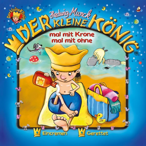 Hedwig Munck - Der kleine König (6): Mal mit Krone mal mit ohne