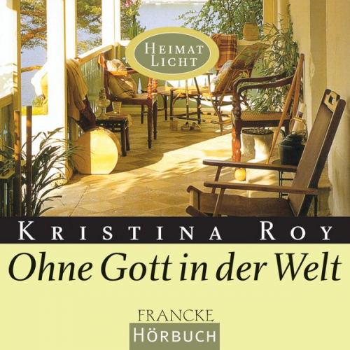 Kristina Roy - Ohne Gott in der Welt