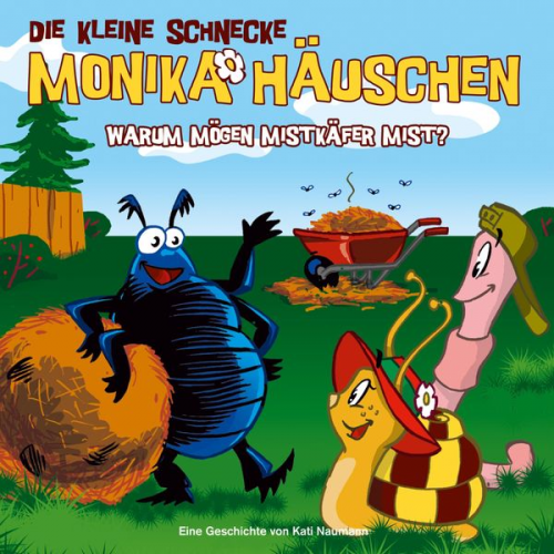 Kati Naumann - Monika Häuschen (6): Warum mögen Mistkäfer Mist?