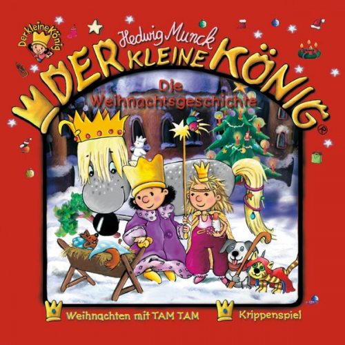 Hedwig Munck - Der kleine König (16): Die Weihnachtsgeschichte