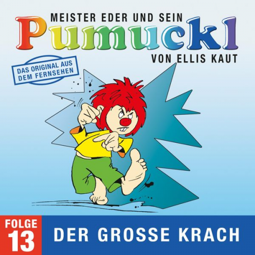 Ellis Kaut - 13: Der große Krach (Das Original aus dem Fernsehen)