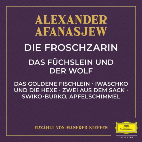 Alexander Afanasjew - Die Froschzarin / Das Füchslein und der Wolf / Das goldene Fischlein / Iwaschko und die Hexe / Zwei aus dem Sack / Swiko-Burko, Apfelschimmel