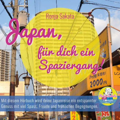 Ronja Sakata - Japan, für dich ein Spaziergang!