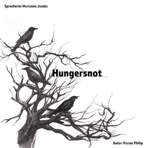 Philip Critchlow - Hungersnot