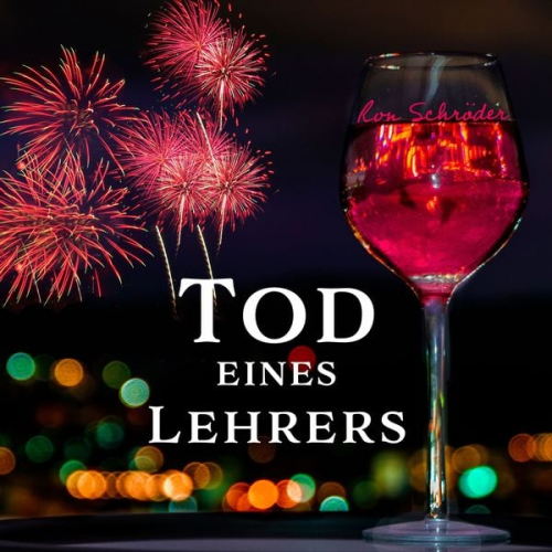 Ron Schröder - Tod eines Lehrers