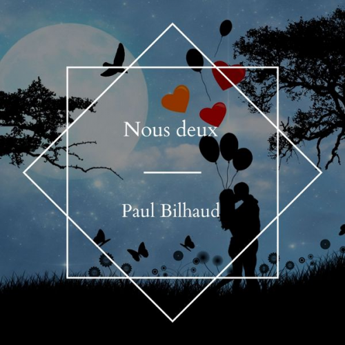 Paul Bilhaud - Nous deux