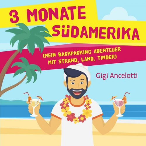 Gigi Ancelotti - 3 Monate Südamerika