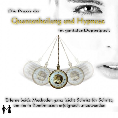 Jeffrey Jey Bartle - Die Praxis der Quantenheilung und Hypnose im genialen Doppelpack