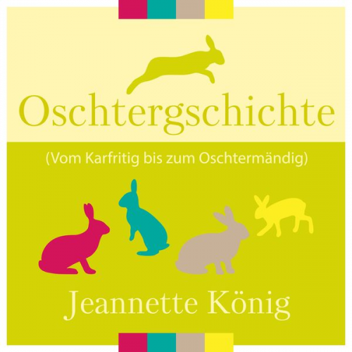 Jeannette König - Oschtergschichte