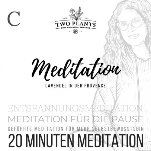 Christiane M. Heyn - Meditation Lavendel in der Provence - Meditation C - 20 Minuten Meditation