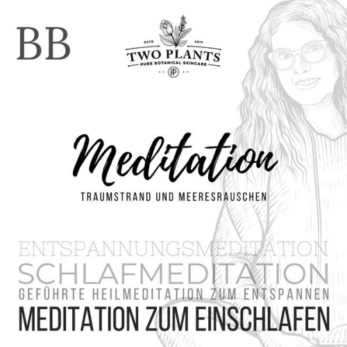 Christiane M. Heyn - Meditation Traumstrand und Meeresrauschen - Meditation BB - Meditation zum Einschlafen