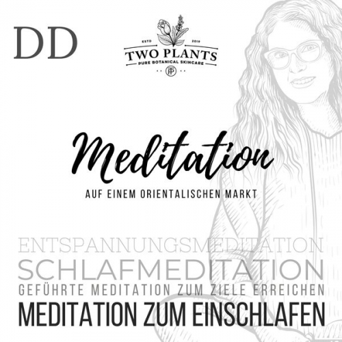 Christiane M. Heyn - Meditation Auf einem orientalischen Markt - Meditation DD - Meditation zum Einschlafen