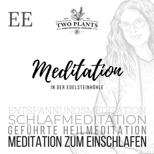 Christiane M. Heyn - Meditation In der Edelsteinhöhle - Meditation EE - Meditation zum Einschlafen