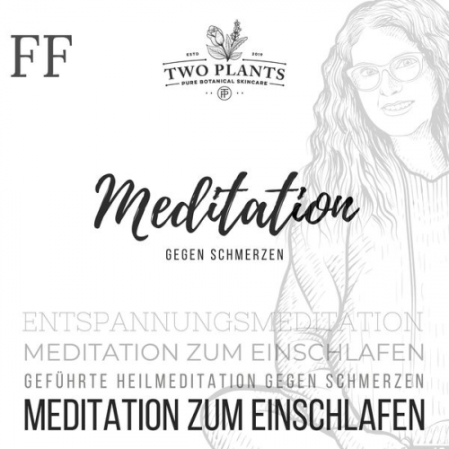 Christiane M. Heyn - Meditation gegen Schmerzen - Meditation FF - Meditation zum Einschlafen