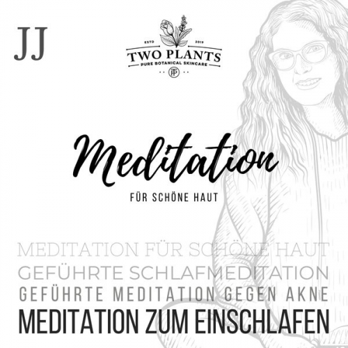 Christiane M. Heyn - Meditation für schöne Haut - Meditation JJ - Meditation zum Einschlafen