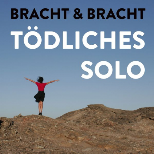 Bracht u. Bracht - Tödliches Solo