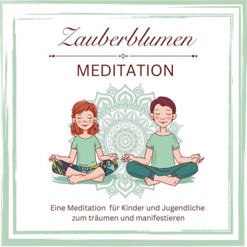 Anja Winkelmann - Zauberblumen Mediation