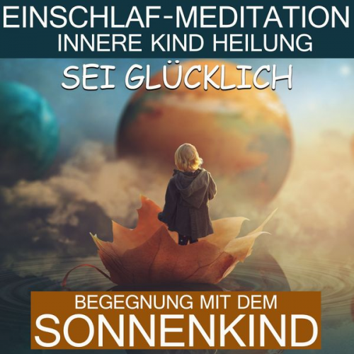 Raphael Kempermann - Sei glücklich - Begegnung mit dem Sonnenkind