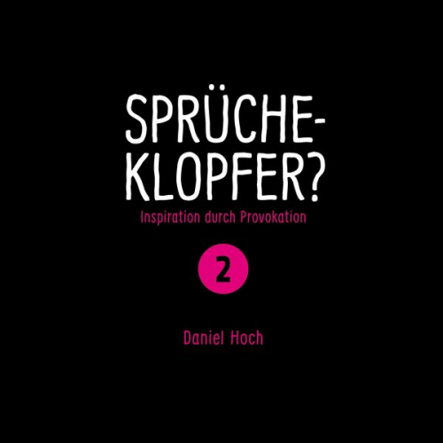 Daniel Hoch - Sprücheklopfer 2