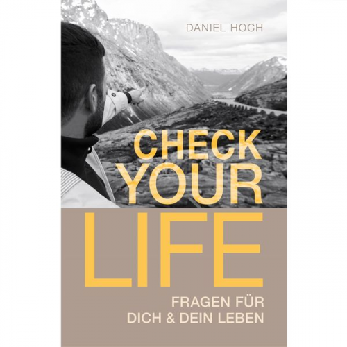 Daniel Hoch - Check Your Life!