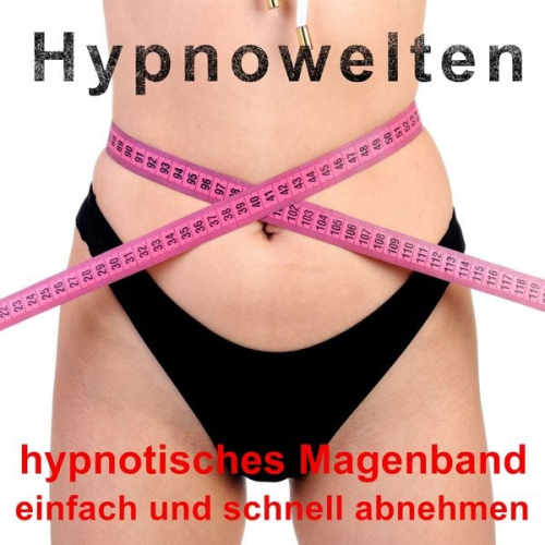 Hypnowelten - Hypnotisches Magenband