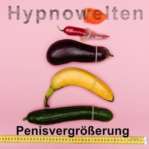 Hypnowelten - Penisvergrößerung