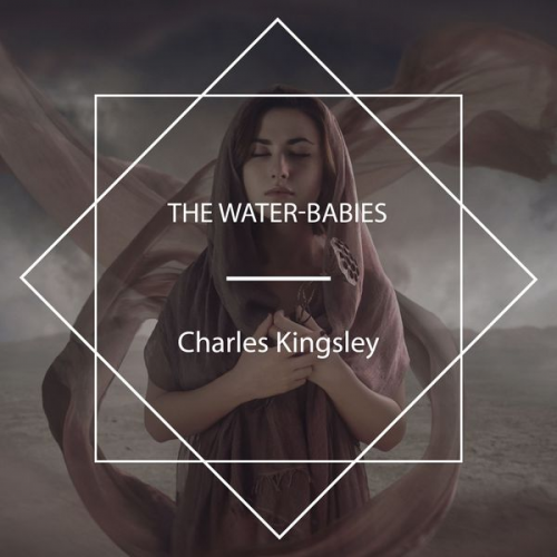 Charles Kingsley - The Water-Babies