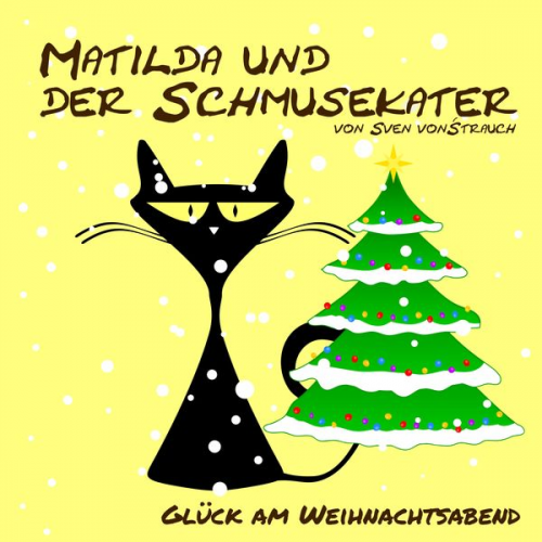 Sven Strauch - Matilda und der Schmusekater