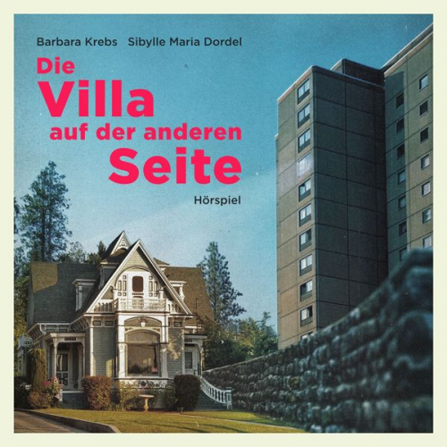 Raphael Hausmann Tim Kunz Martin Mentzel - Die Villa auf der anderen Seite